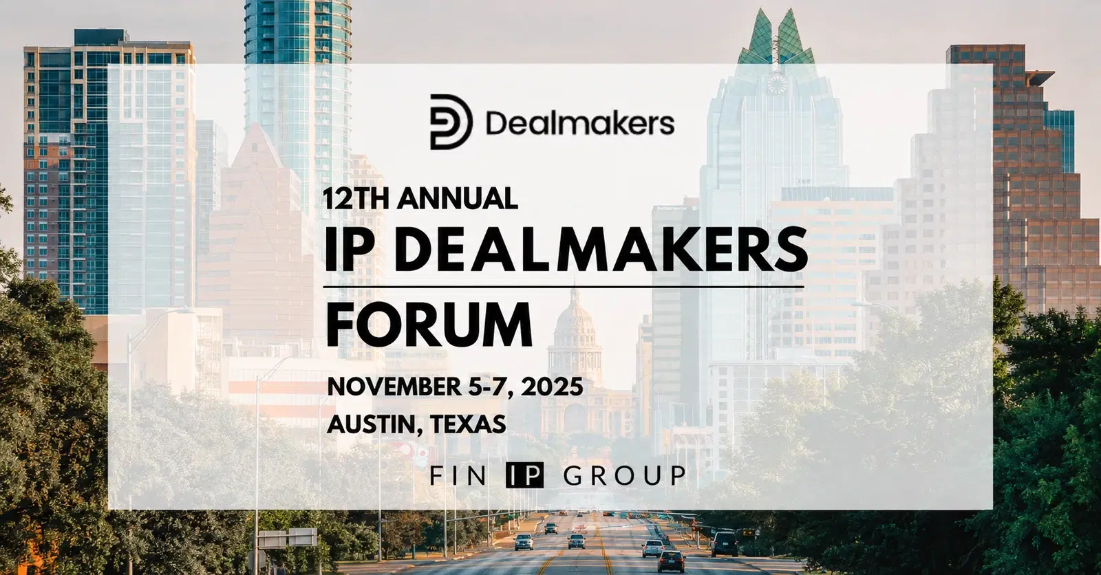 Annual IP Dealmakers Forum 2025